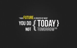 Our future faculty is created by what you do today